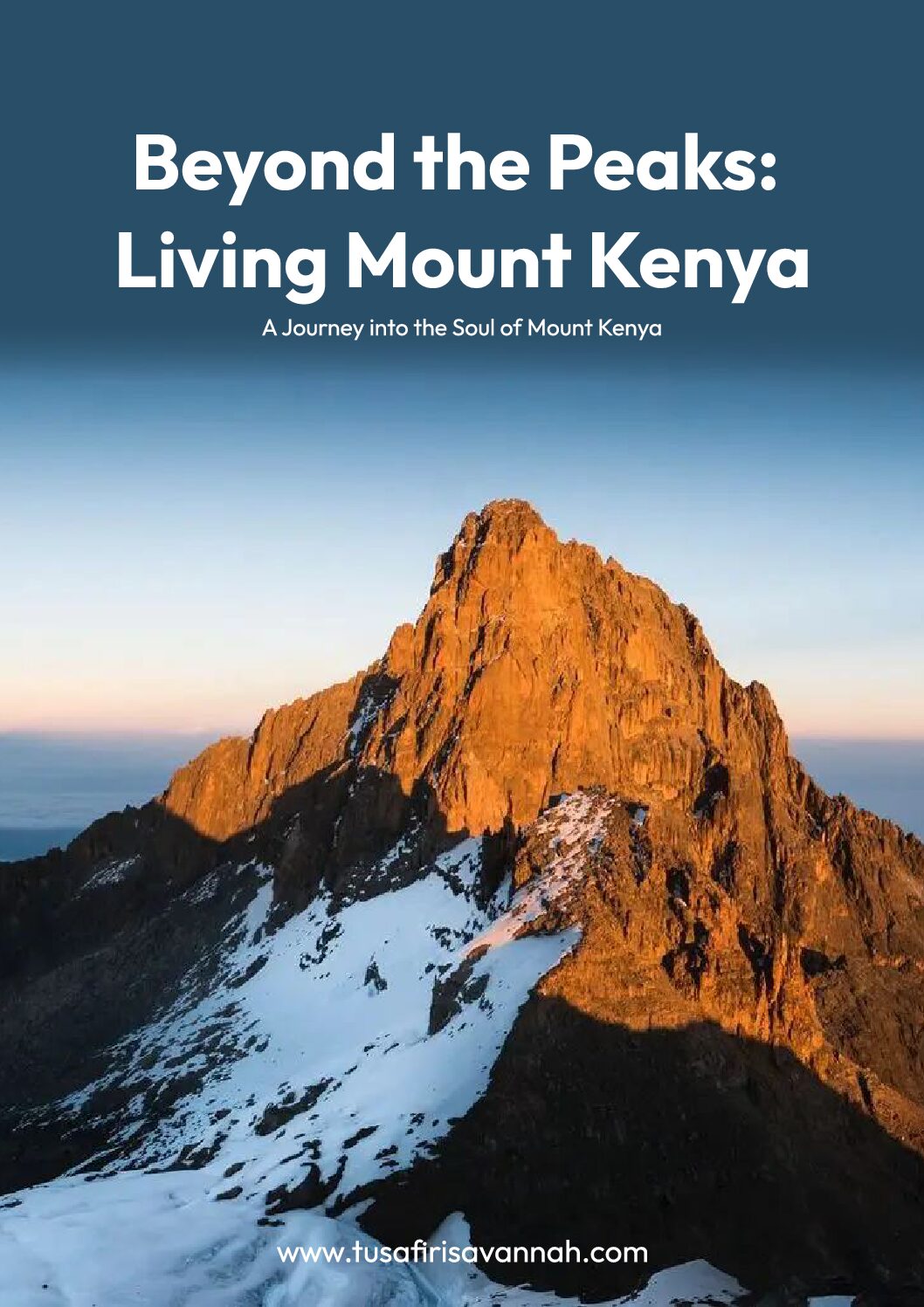 Beyond the Peaks: Mt Kenya